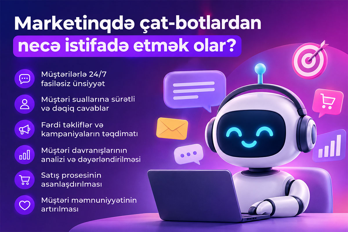 Marketinqdə &ccedil;at-botlardan necə istifadə etmək olar?