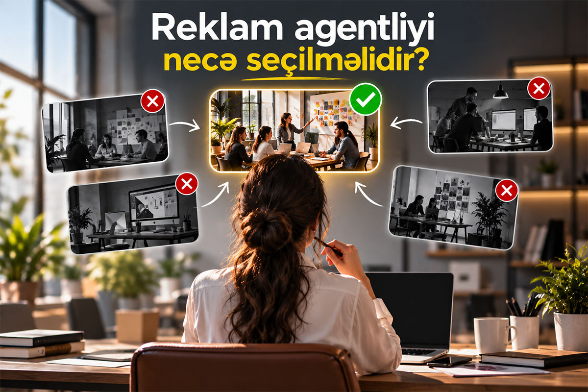 Reklam agentliyi necə se&ccedil;ilməlidir?